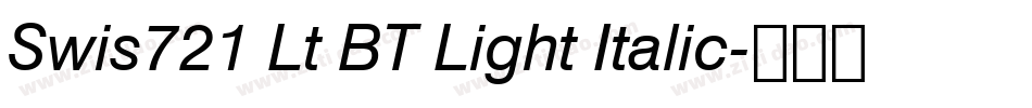 Swis721 Lt BT Light Italic字体转换